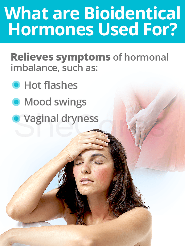 What are Bioidentical Hormones Used For