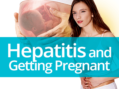 Hepatitis and Getting Pregnant