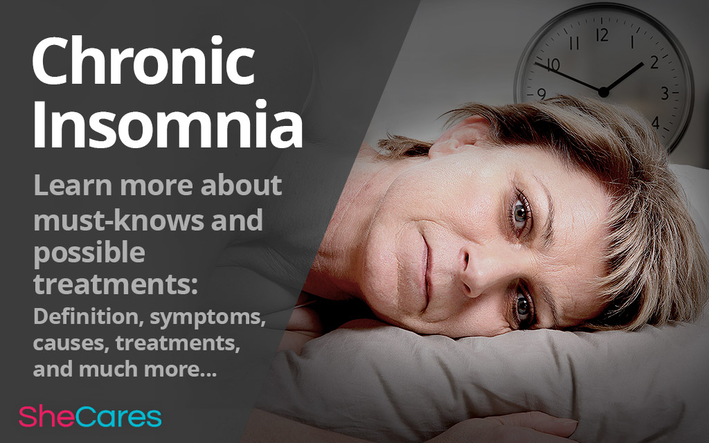 Chronic Insomnia: Must-knows and Possible Treatments