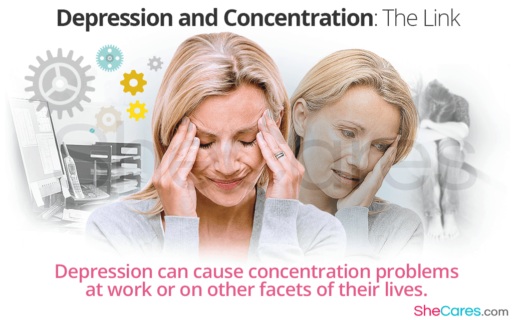 Depression can cause concentration problems at work or on other facets of their lives.